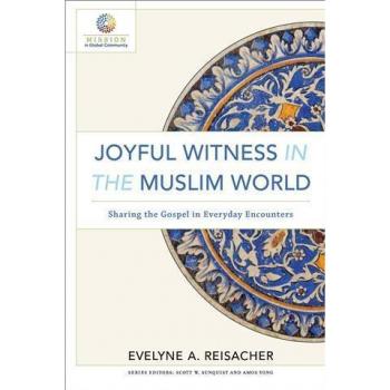 Vitalsource Technologies, Inc. Joyful Witness In The Muslim World: Sharing The Gospel In Everyday Enc