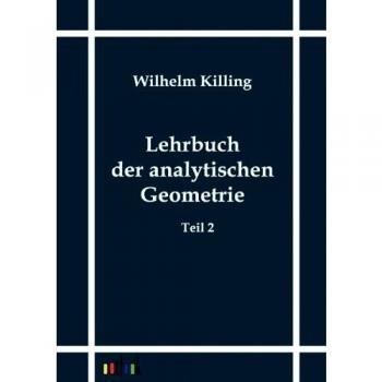 Lehrbuch der analytischen Geometrie