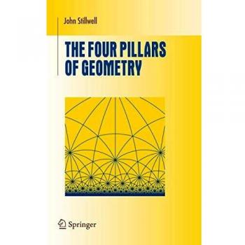 The Four Pillars of Geometry