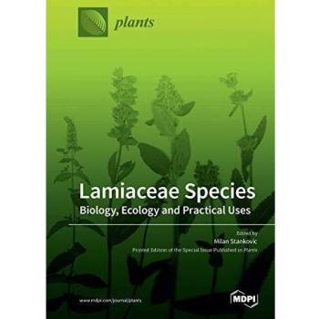 Lamiaceae Species: Biology, Ecology and Practical Uses