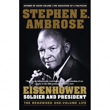 Ambrose, Stephen E. Eisenhower: Soldier And President (Touchstone Book)