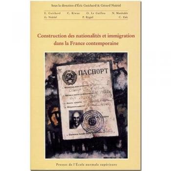 Constructions des nationalités et immigration dans la France contemporaine