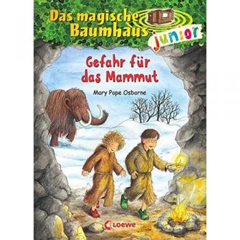 Gefahr für das Mammut / Das magische Baumhaus junior Bd.7