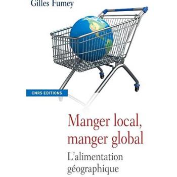 Manger local, manger global : L'alimentation géographique