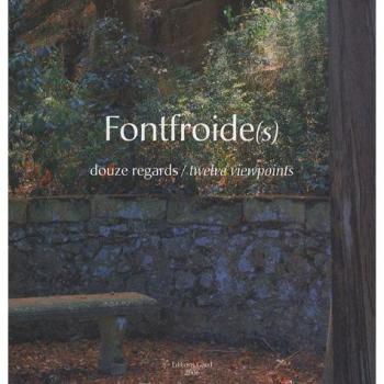 Fontfroide(s) : Douze regards/twelve viewpoints