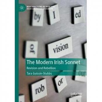 The Modern Irish Sonnet: Revision and Rebellion (New Directions in Irish and Irish American Literature)