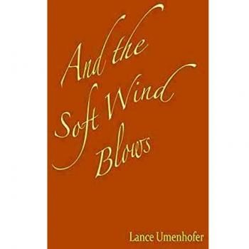 And the Soft Wind Blows