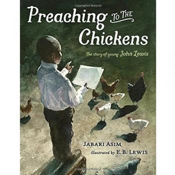 Preaching to the Chickens: The Story of Young John Lewis by Asim, Jabari