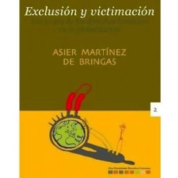 Exclusión y victimación: Los gritos de los derechos humanos en la globalización (Tapa blanda).