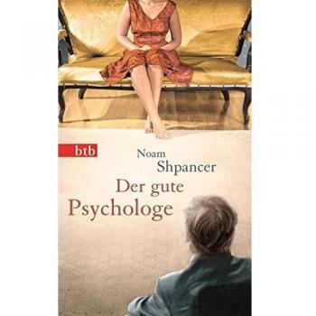 Der gute Psychologe: Roman
