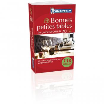 Bonnes petites tables du guide MICHELIN 2014: Hotels & Restaurants (MICHELIN Hotelführer)