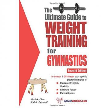 Ultimate Guide to Weight Training for Gymnastics, Ultimate Guide to Weight Training...