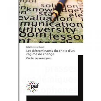 Les déterminants du choix d'un régime de change: Cas des pays émergents (Omn.Pres.Franc.)