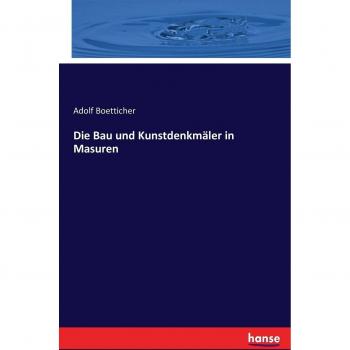 Die Bau und Kunstdenkmäler in Masuren