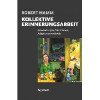 Kollektive Erinnerungsarbeit