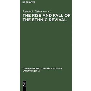 The Rise and Fall of the Ethnic Revival: Perspectives on Language and Ethnicity