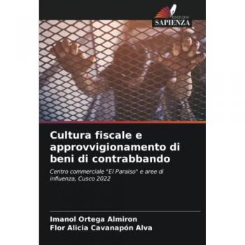 Ortega Almiron, Imanol: Cultura fiscale e approvvigionamento di beni di contrabbando