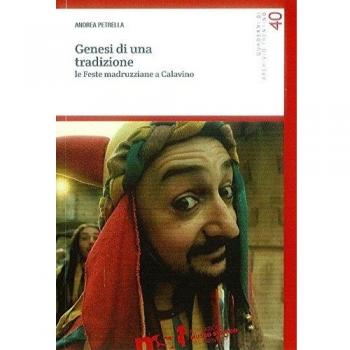 Genesi di una tradizione. Le feste madruzziane a Calavino
