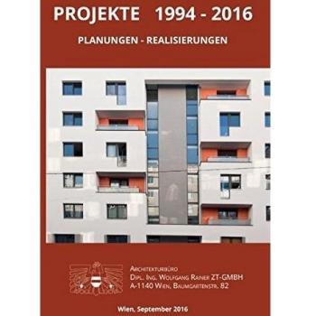 Architekt Wolfgang Rainer: Planungen und Realisierungen