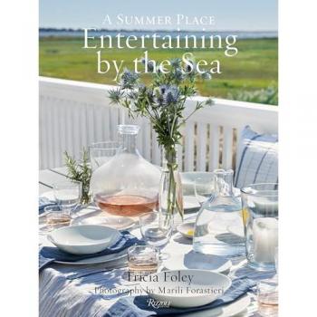 Entertaining by the Sea by Marili Forastieri