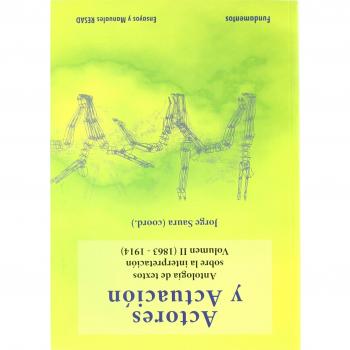 Actores y actuación, vol. Ii. (1863-1915): Antología de textos sobre la interpretación (Tapa blanda).