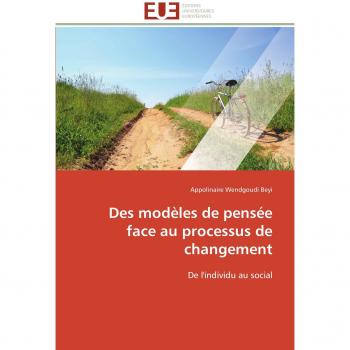 Des modèles de pensée face au processus de changement: De l'individu au social