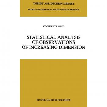 Statistical Analysis of Observations of Increasing Dimension