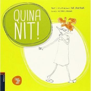 Quina nit!: 2 (I per què no?)