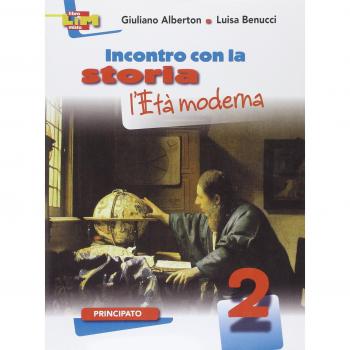 Incontro con la storia. Per la Scuola media. Con espansione online. L'età moderna