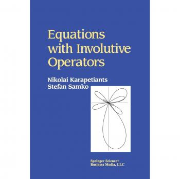 Equations with Involutive Operators