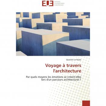 Voyage A Travers L'Architecture