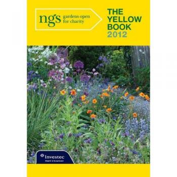 The Yellow Book 2012: The Essential Guide to the Thousands of Gardens That Open for the Ngs.