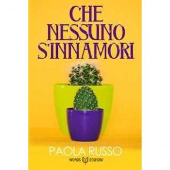 Che nessuno s'innamori Paola Russo