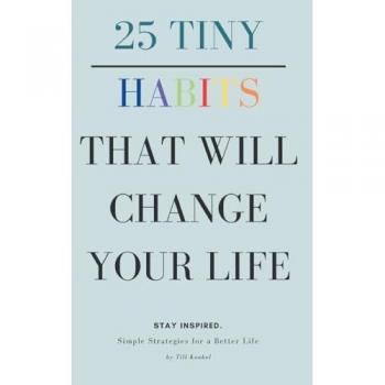 25 Tiny Habits That Will Change Your Life