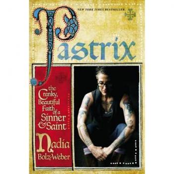 Faithwords Pastrix: The Cranky, Beautiful Faith of a Sinner & Saint