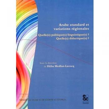 Arabe standard et variations régionales. Quelle