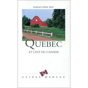 QUEBEC ET L'EST DU CANADA (Guides Marcus)