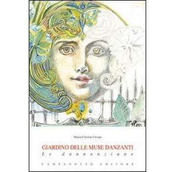 Giardino delle muse danzanti. Le danunziane