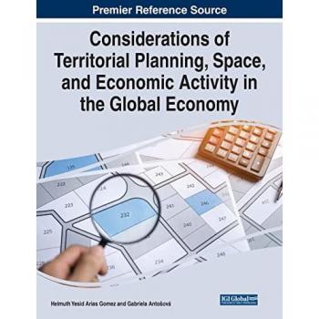 Considerations of Territorial Planning, Space, and Economic Activity in the Global Economy