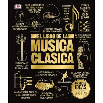 El libro de la mÃºsica clÃ¡sica (Grandes Ideas)