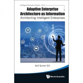 ADAPTIVE ENTERPRISE ARCHITECTURE AS INFORMATION
