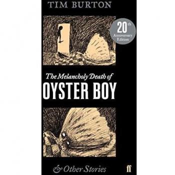 The Melancholy Death of Oyster Boy