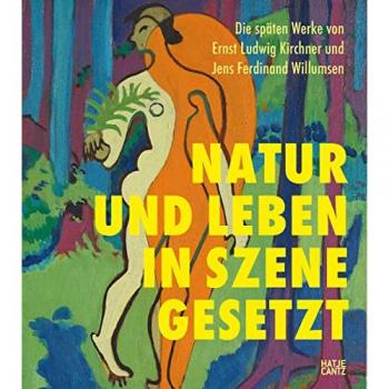 Die späten Werke von Ernst Ludwig Kirchner und Jens Ferdinand Willumsen: Natur und Leben in Szene gesetzt (Klassische Moderne)
