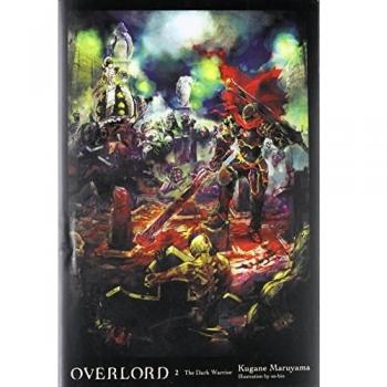 Overlord, Vol. 2 (light novel): The Dark Warrior