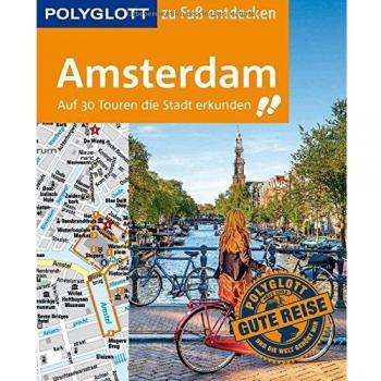 POLYGLOTT Reiseführer Amsterdam zu Fuß entdecken