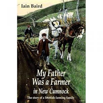 My father was a farmer in New Cumnock: The story of a Scottish farming family