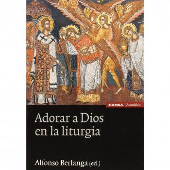 Adorar a Dios en la liturgia