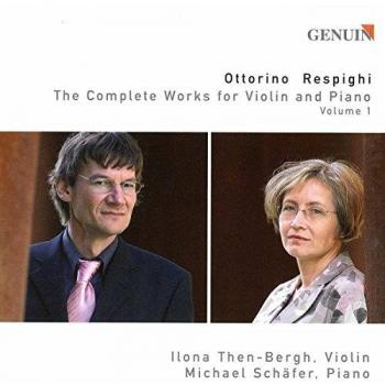 Respighi: Werke für Violine & Klavier Vol.1