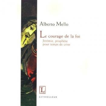Le courage de la foi: Jérémie, prophète pour temps de crise