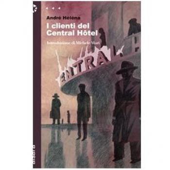 I clienti del Central Hôtel